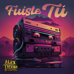 Fuiste tu