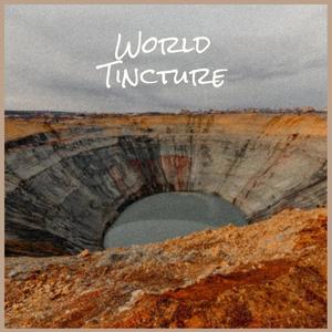 World Tincture