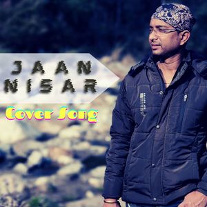 Jaan Nisar Cover