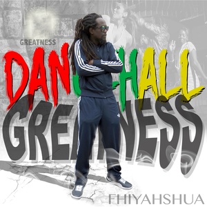 Greatness (Dancehall Greatness)