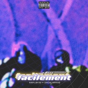 Facilement (feat. Z4C) [Explicit]