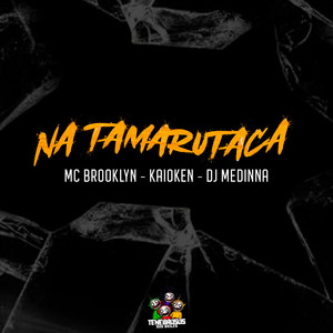 Na Tamarutaca (Explicit)