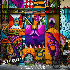 I RUN MINE (Explicit)