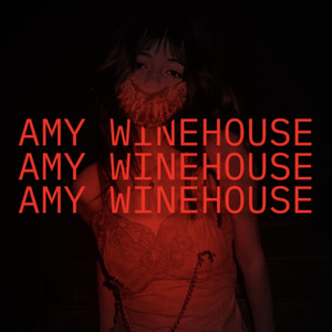 AMY WINEHOUSE (Explicit)