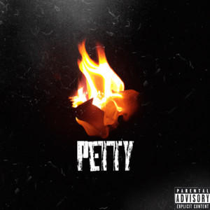 Petty (Explicit)