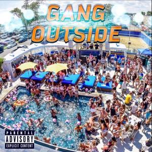 Gang Outside (feat. Wreckless) [Explicit]