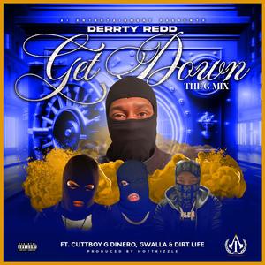 Get Down G-Mix, Pt. 1 (feat. Cuttboy G Dinero, Gwalla Music Group & DirtLife) (Explicit)
