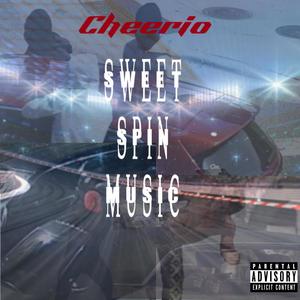 Sweet Spin Music (Explicit)