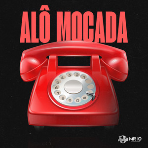 Alô Moçada (Explicit)