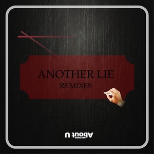 Another Lie Remixes