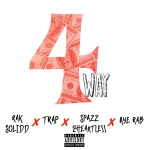 4Way (feat. Rak Solidd, Trap2Hard & Aye Rab) (Explicit)