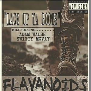 Lace Up Ya Boots (feat. Adam Walsh & Swifty McVay) (Explicit)