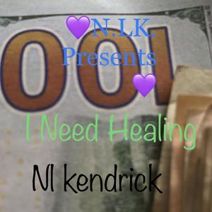 I Need Healing (Explicit)