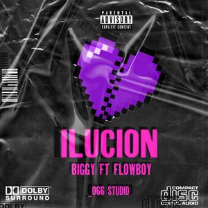 Ilucion (feat. Flowb0y) [Explicit]