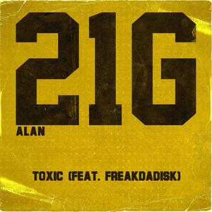 Toxic (feat. Freakadadisk) [Explicit]