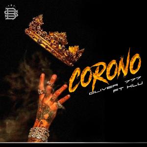Corono (feat. Oliver 777|Explicit)