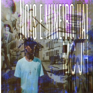 NoIs e mineiro uai (Explicit)