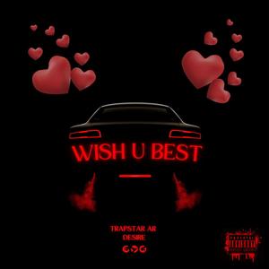 WISH U BEST (feat. Desire) (Explicit)