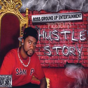 The Hustle Story (Explicit)