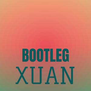 Bootleg Xuan