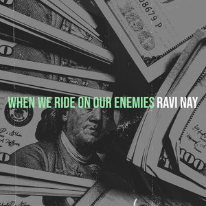 When We Ride on Our Enemies (Explicit)