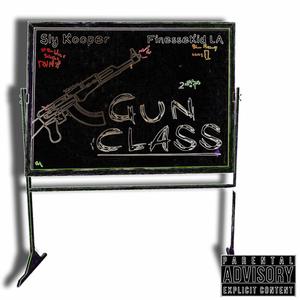 Gun Class, Vol. 2 (feat. FinesseKidLA) (Explicit)