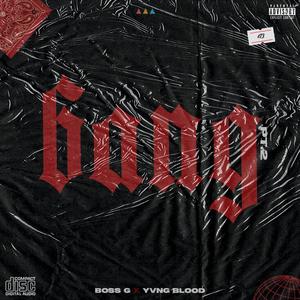 Bang Pt. 2 (feat. Boss G & Yvng Blood) (Remastered Version|Explicit)