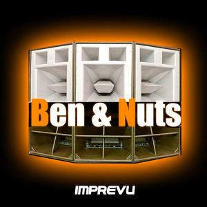 Ben & Nuts (Explicit)