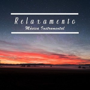 Relaxamento: Música Instrumental