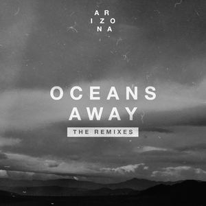 Oceans Away (Vicetone Remix)
