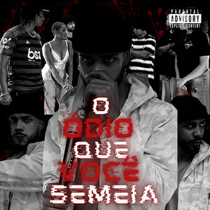 O Ódio Que Você Semeia (Explicit)