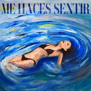 Me haces sentir (Explicit)