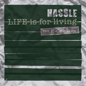 Life Is for Living (The Kgee Refix)