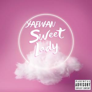 Sweet Lady (Explicit)
