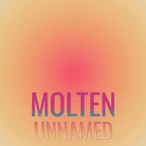 Molten Unnamed