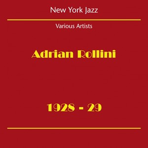 New York Jazz (Adrian Rollini 1928-29)