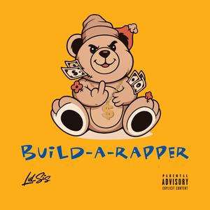 Build A Rapper (Explicit)