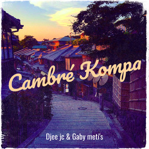 Cambré Kompa (Explicit)