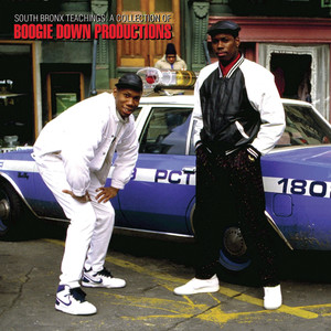 South Bronx Teachings: A Collection of Boogie Down Productions