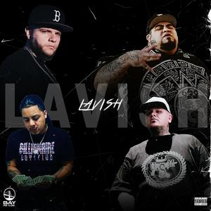 Lavish (feat. The West, Young SG & Upstate Militia) (Explicit)