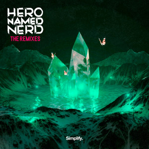 Hero Named Nerd (The Remixes)