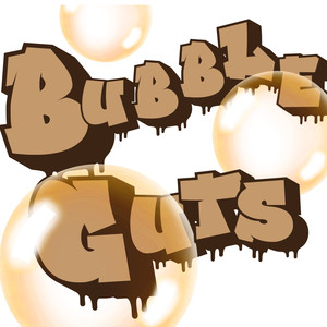 Bubble Guts (Explicit)