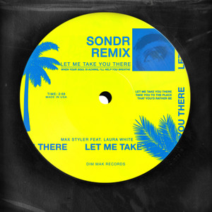 Let Me Take You There (feat. Laura White) [Sondr Remix]