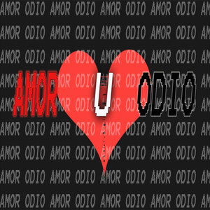 Amor U Odio (Explicit)