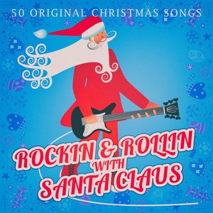 Rockin & Rollin with Santa Claus