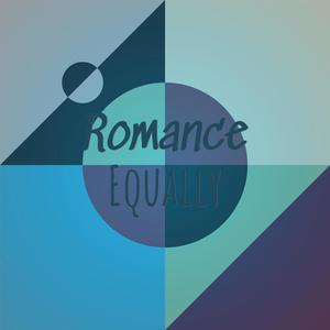 Romance Equally