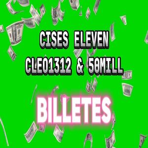 Cises - Billetes (feat. Cleo1312 & 50Mill) (Explicit)