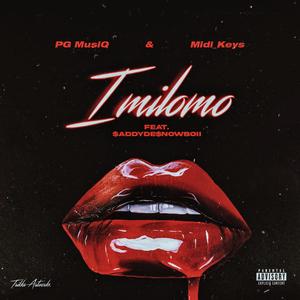 Imilomo (feat. Midi_keys & $ADDYDE$NOWBOII) (Explicit)