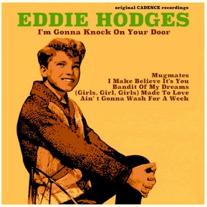 I'm Gonna Knock on Your Door (Original Recording Remastered)