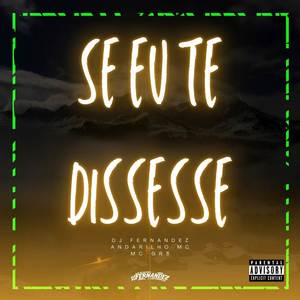 Se Eu Te Dissesse (Explicit)